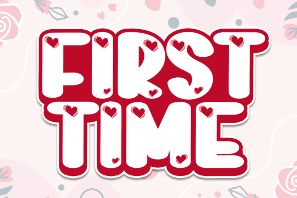 First Time: A Quirky Display Font for Joyful Design