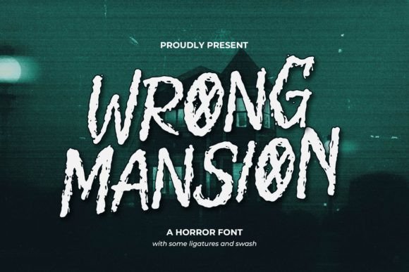 Wrong Mansion: The Ultimate Spooky Font for Horror Designs